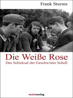 cover image of Die Weiße Rose